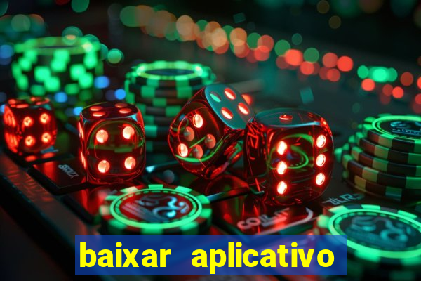 baixar aplicativo da estrela bet